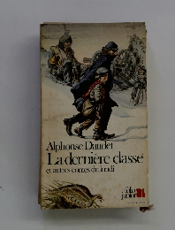 Alphonse Daudet La derniere classe et autres contes du lundi
