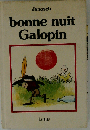 Bonne nuit Galopin