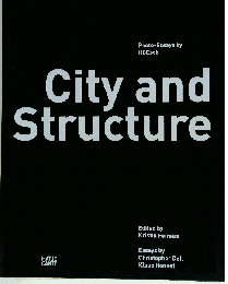 City and Structure: Photo-Essays by HGEsch