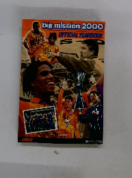 big mission 2000 OFFICIAL YEARBOOK