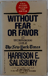 Without Fear or Favor: An Uncompromising Look at the New York Times