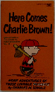 Here Comes Charlie Brown! More Adventures of Those Lovable Peanuts