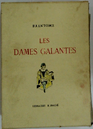 LES　DAMES　GALANTES