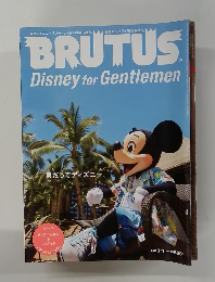 BRUTUS　Disney for Gentlemen　男だってディズニー。