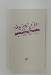 VOCABULAIRE PROGRESSIF
