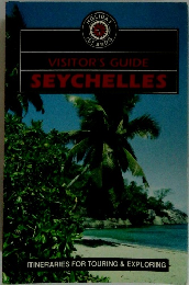 VISITOR'S GUIDE SEYCHELLES
