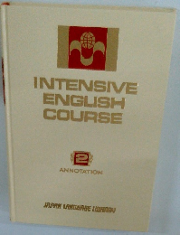INTENSIVE ENGLISH COURSE 2　ANNOTATION