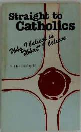 Straight to Catholics