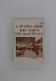 A READING FROM JOHN WAIN'S THE SMALLER SKY