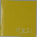 HAPPINESS　IS