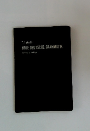 NEUE　DEUTSCHE　GRAMMATIK