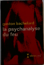 La psychanalyse du feu