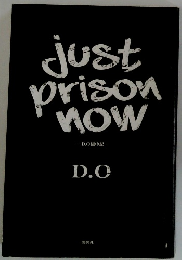 just Prison now