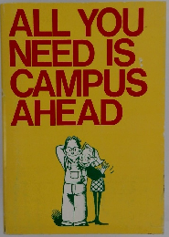 ALL YOU NEED IS CAMPUS AHEAD