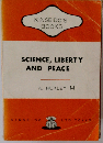 Science, Liberty and Peace