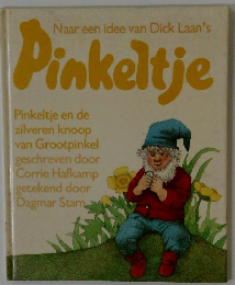 Naar een idee van Dick Laan's　Pinkeltje