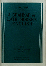 A Grammar of Late Modern English Part II