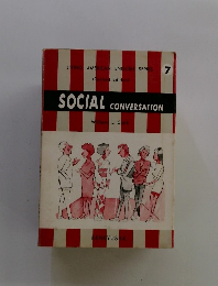 LIVING AMERICAN ENGLISH SERIES 7 <Revised Edition) SOCIAL CONVERSATION