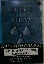 SNAKE MAN SHOW
