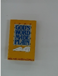 GOD'S WORD MADE PLAIN