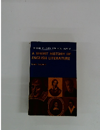 A SHORT HISTORY OF ENGLISH LITERATURE