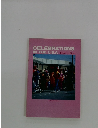 CELEBRATIONS IN THE U.S.A.