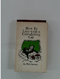 How To Live with a Calculating Cat