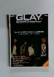 GLAY  EXPO Walker　2004年8月20日