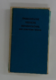 UBERSICHTLICHE DEUTSCHE GRAMMATIKTAFEL