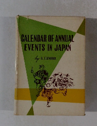 CALENDAR OF ANNUAL EVENTS IN JAPAN