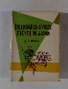 CALENDAR OF ANNUAL EVENTS IN JAPAN