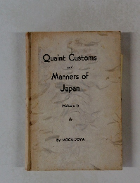 Quaint Customs and Manners of Japan　Volume 1