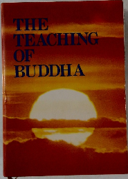 THE TEACHING OF BUDDHA