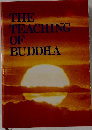 THE TEACHING OF BUDDHA
