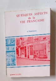 QUELQUES ASPECTS de la VIE FRANCAISE