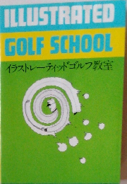 ILLUSTRATED GOLF SCHOOL