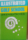 ILLUSTRATED GOLF SCHOOL