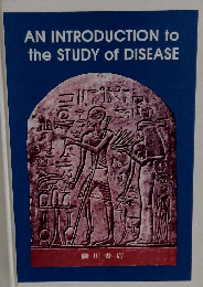 AN INTRODUCTION to the STUDY of DISEASE