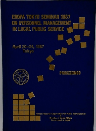 EROPA TOKYO SEMINAR 1987 ON PERSONNEL MANAGEMENT IN LOCAL PUBLIC SERVICE