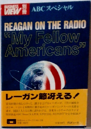 REAGAN ON THE RADIO "My Fellow Americans'