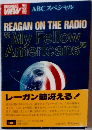 REAGAN ON THE RADIO "My Fellow Americans'