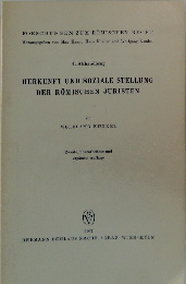 HERKUNFT UND SOZIALE STELLUNG DER ROMISCHEN JURISTEN