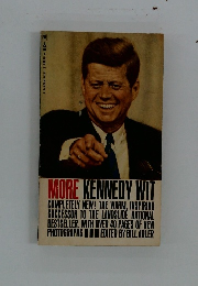MORE KENNEDY WIT