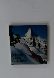 Schweiz Suisse Switzerland