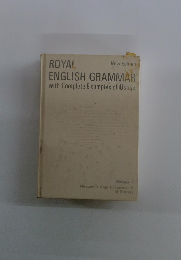 ROYAL ENGLISH GRAMMAR with Complete Examples of Usage New Edition