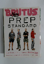 BRUTUS PREP STANDARD