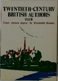 TWENTIETH-CENTURY BRITISH AUTHORS Vol.3