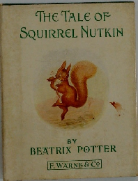 THE TALE OF SQUIRREL NUTKIN