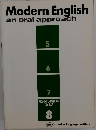 Modern English an oral approach　PRE-INTERMEDIATE COURSE 8