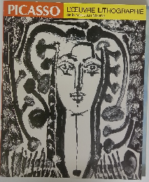 PICASSO L'OEUVRE LITHOGRAPHIE